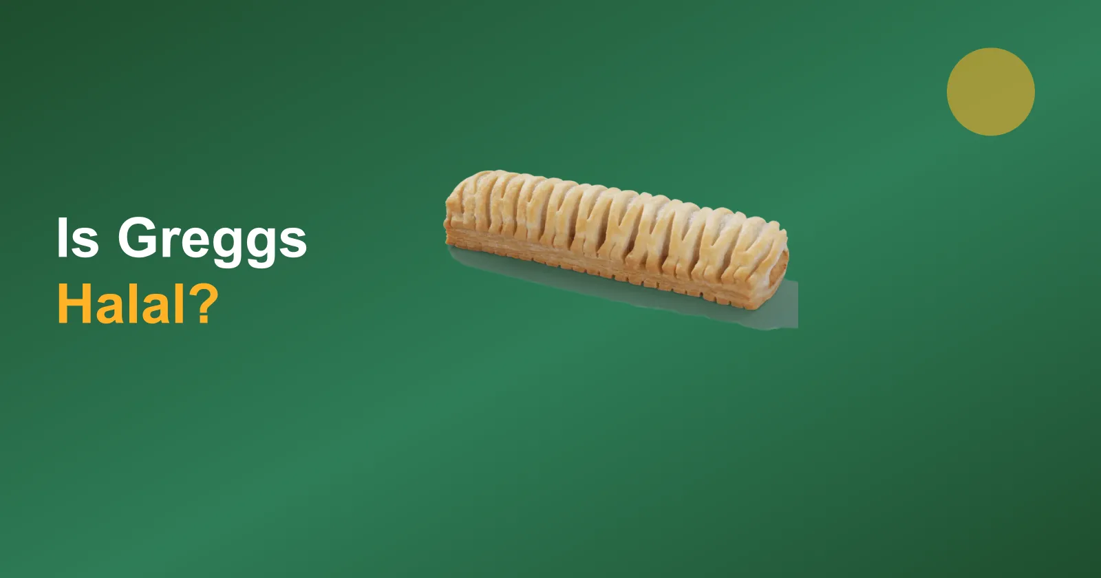 is greggs halal